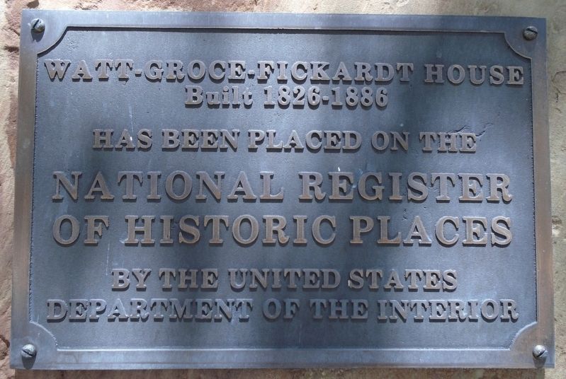 Watt-Groce-Fickardt House National Register Marker image. Click for full size.