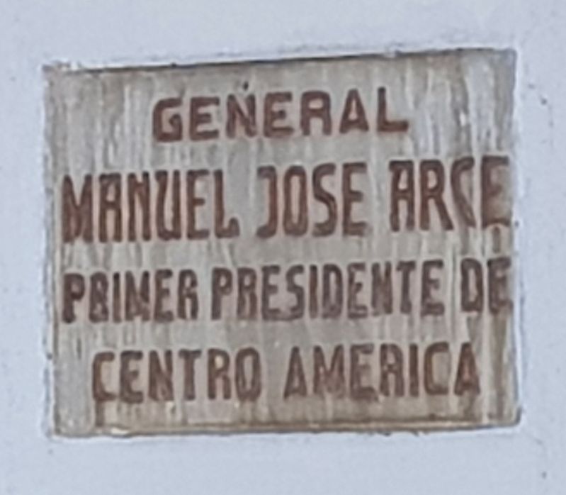General Manuel José Arce Marker image. Click for full size.