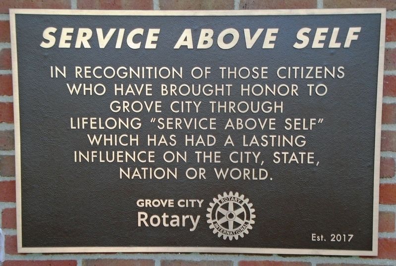 Grove City Rotary <i>Service Above Self</i> Markers. Click for full size. Grove City Rotary <i>Service Above Self</i> Markers image. Click for full size.