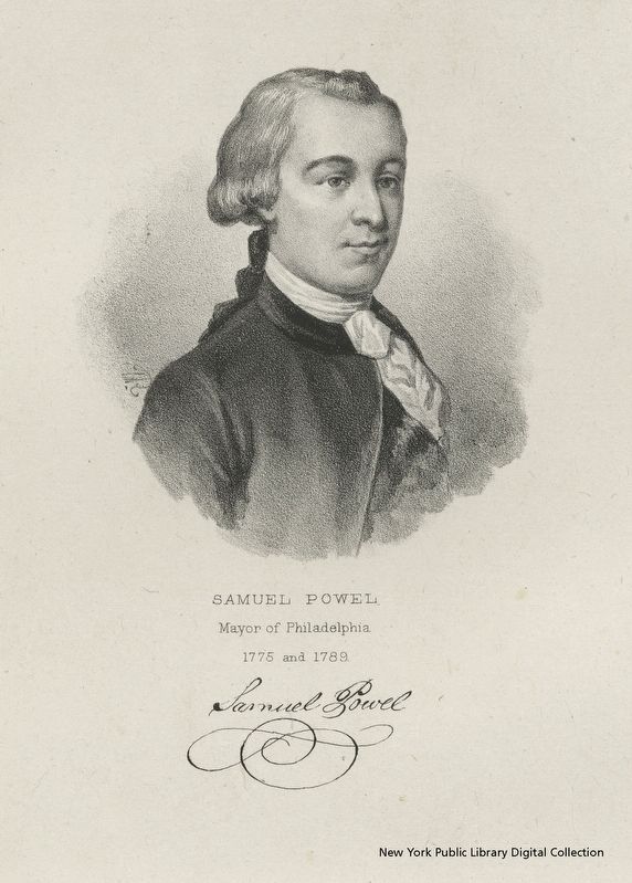 Samuel Powel, Mayor of Philadelphia. Click for full size. Samuel Powel, Mayor of Philadelphia image. Click for full size.