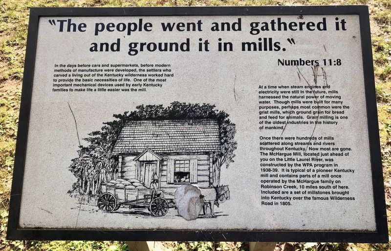 "The people went and gathered it and ground it in mills." Marker image. Click for full size.