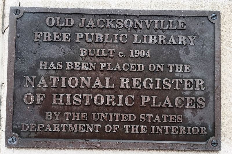 Old Jacksonville Free Public Library Marker. Click for full size. Old Jacksonville Free Public Library Marker image. Click for full size.