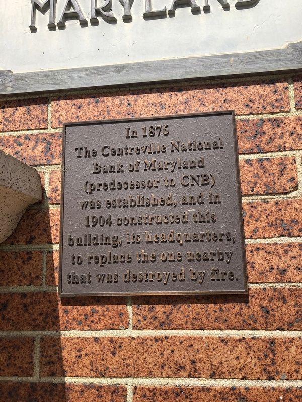 Centreville National Bank of Maryland Marker. Click for full size. Centreville National Bank of Maryland Marker image. Click for full size.