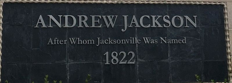 Andrew Jackson Marker. Click for full size. Andrew Jackson Marker image. Click for full size.