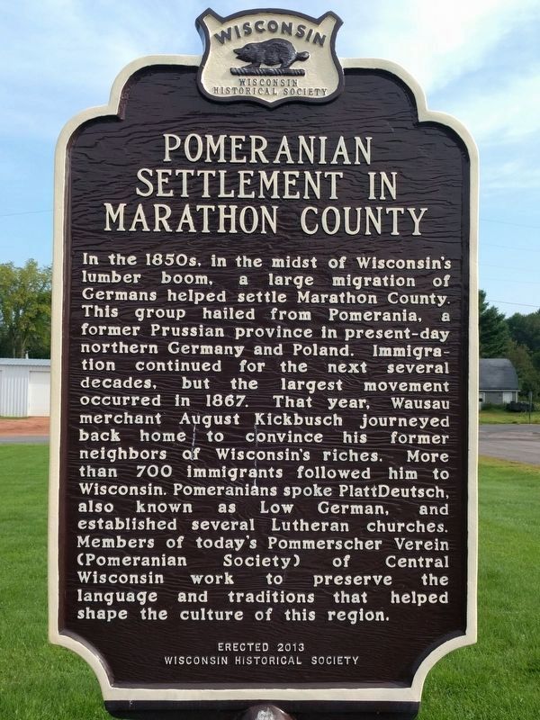 Pomeranian Settlement in Marathon County Marker. Click for full size. Pomeranian Settlement in Marathon County Marker image. Click for full size.