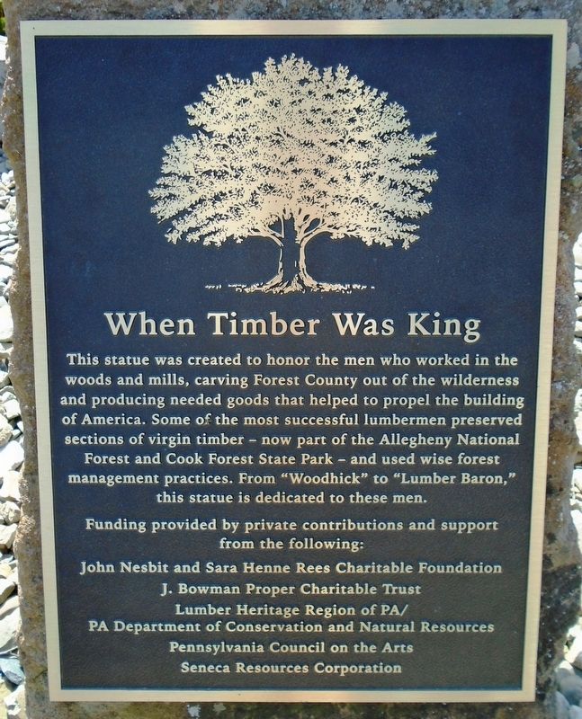 When Timber Was King Marker. Click for full size. When Timber Was King Marker image. Click for full size.