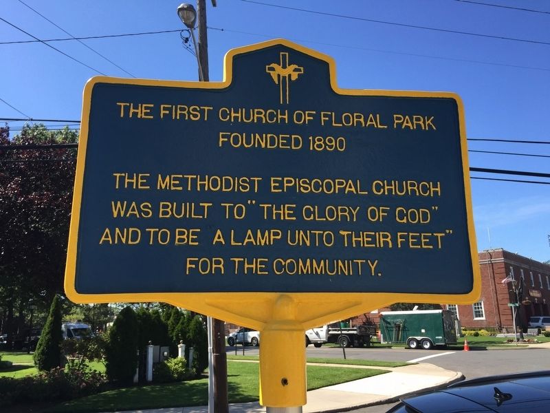 The First Church of Floral Park Marker. Click for full size. The First Church of Floral Park Marker image. Click for full size.