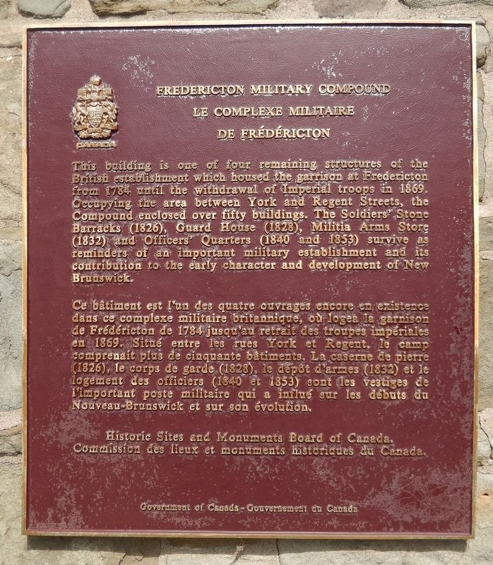 Fredericton Military Compound / Le Complexe Militaire de Frédéricton Marker. Click for more information. Fredericton Military Compound / Le Complexe Militaire de Frédéricton Marker image. Click for more information.