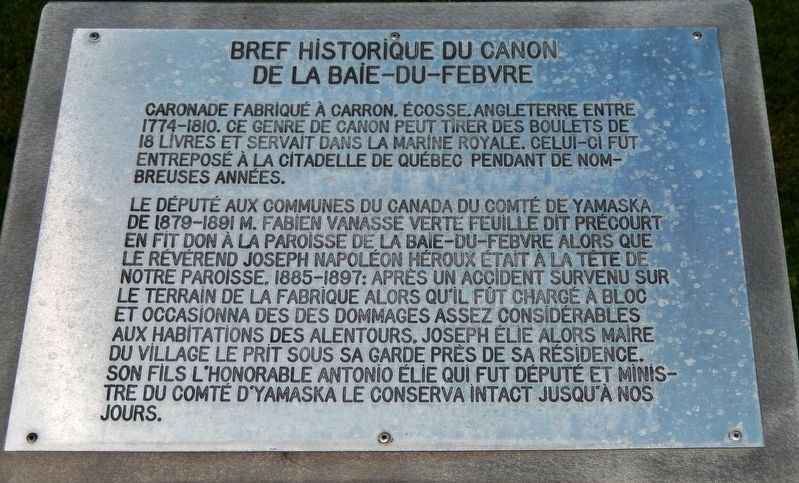 Bref Historique du Canon de la Baie-du-Febvre Marker. Click for full size. Bref Historique du Canon de la Baie-du-Febvre Marker image. Click for full size.