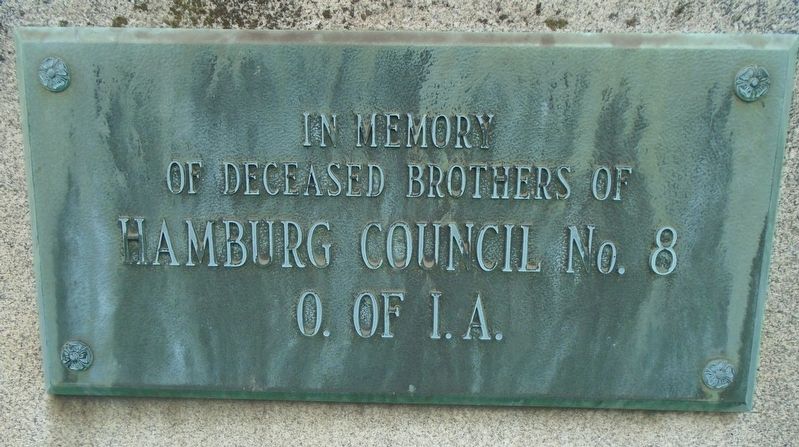 Hamburg Council No. 8, O. of I. A. Memorial. Click for full size. Hamburg Council No. 8, O. of I. A. Memorial image. Click for full size.