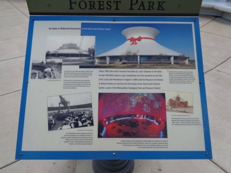 The James S. McDonnell Planetarium of the Saint Louis Science Center Marker. Click for full size. The James S. McDonnell Planetarium of the Saint Louis Science Center Marker image. Click for full size.