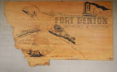 Fort Benton - The Birthplace of Montana image. Click for full size.
