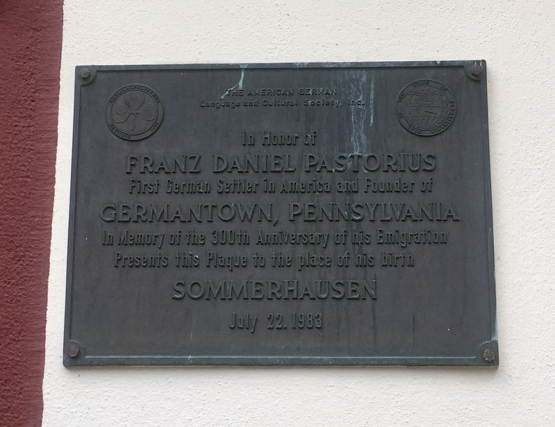 Franz Daniel Pastorius - The First German Settler in America Marker image. Click for full size.
