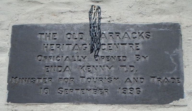 The Barracks Heritage Centre Opening Stone. Click for full size. The Barracks Heritage Centre Opening Stone image. Click for full size.