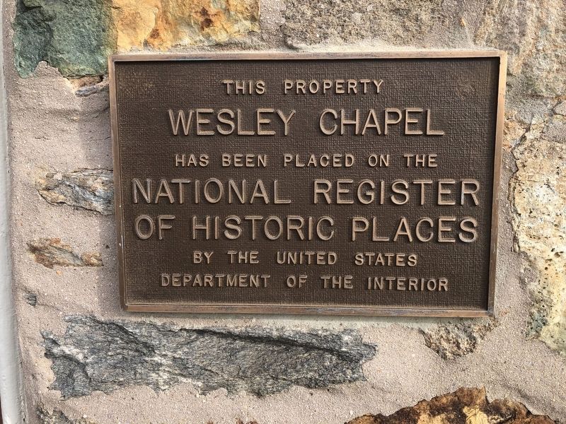 Wesley Chapel Marker. Click for more information. Wesley Chapel Marker image. Click for more information.