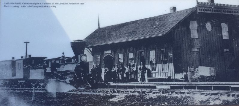Marker photo: California Pacific Rail Road Engine #3 "Solano" at the Davisville Junction in 1868 image. Click for full size.