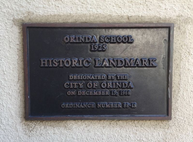 Orinda School Historic Landmark Plaque (located at the front door of the Community Center). Click for full size. Orinda School Historic Landmark Plaque (located at the front door of the Community Center) image. Click for full size.