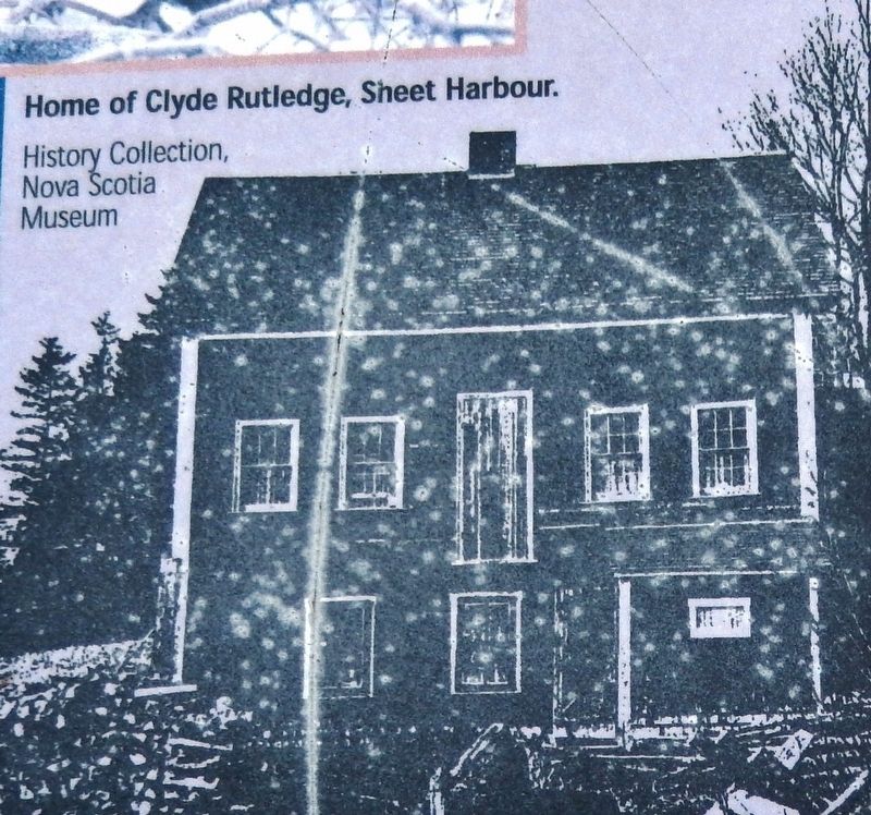 Marker detail: Home of Clyde Rutledge, Sheet Harbour image. Click for full size.