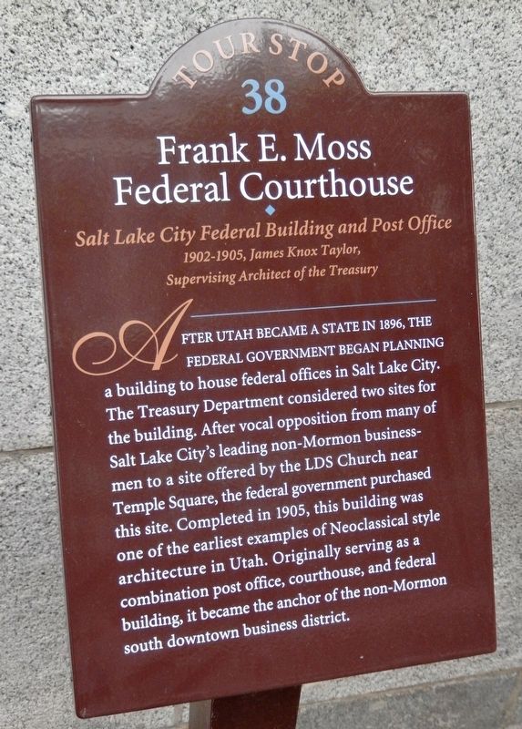Frank E. Moss Federal Courthouse Marker image. Click for full size.