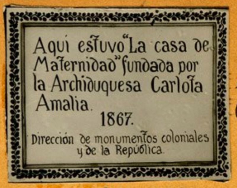 La Casa de Maternidad Marker. Click for full size. La Casa de Maternidad Marker image. Click for full size.