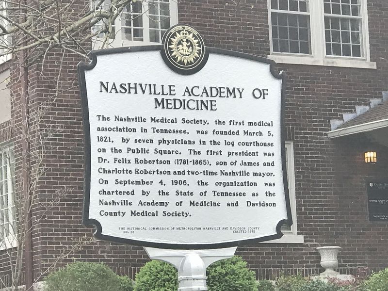 Nashville Academy of Medicine Marker. Click for full size. Nashville Academy of Medicine Marker image. Click for full size.