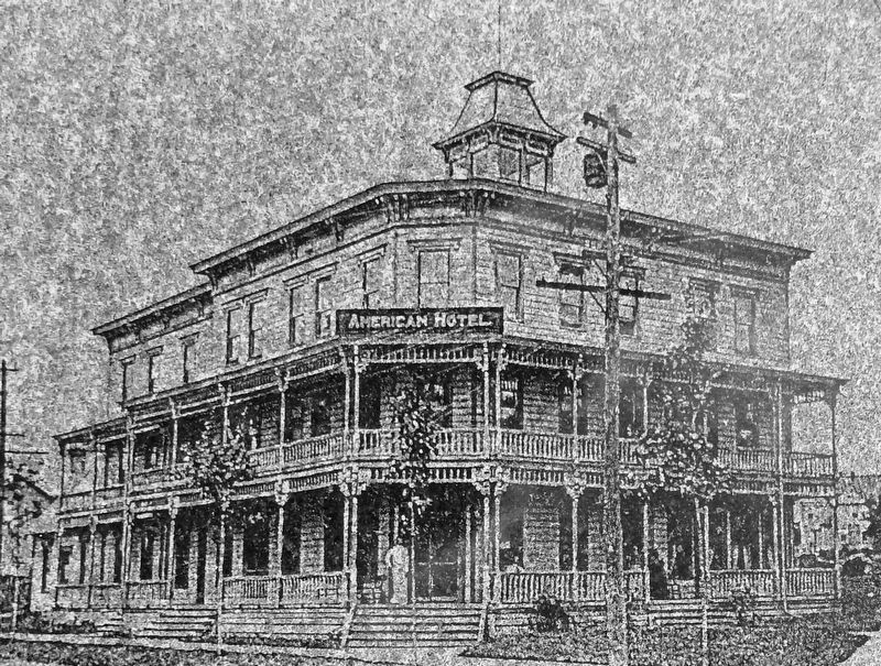 Marker detail: The American Hotel — Circa 1900 image. Click for full size.