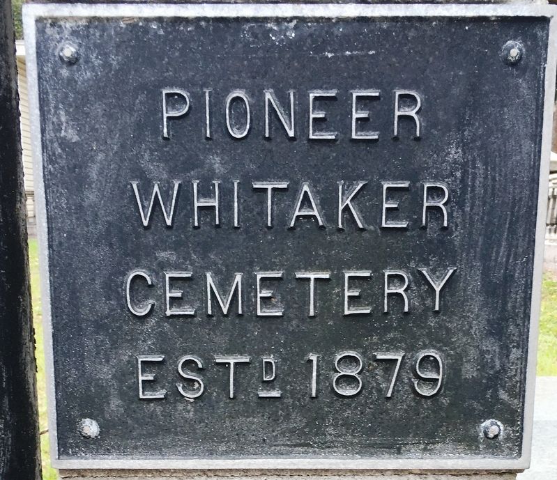 Pioneer Whitaker Cemetery Estd 1879 image. Click for full size.