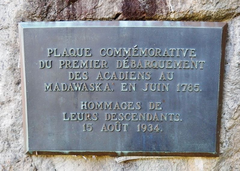 Du Premier Débarquement des Acadiens àu Madawaska Marker image. Click for full size.