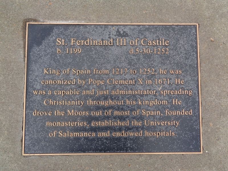 St. Ferdinand III of Castile Marker. Click for full size. St. Ferdinand III of Castile Marker image. Click for full size.