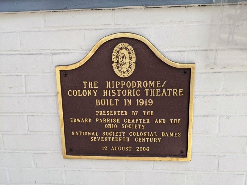 The Hippodrome/Colony Historic Theatre Marker image. Click for full size.