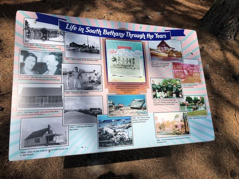 Life in South Bethany Through the Years Marker. Click for full size. Life in South Bethany Through the Years Marker image. Click for full size.
