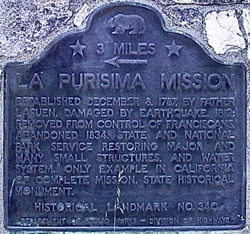 La Purisima Mission Marker. Click for full size. La Purisima Mission Marker image. Click for full size.