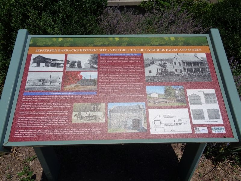 Jefferson Barracks Historic Site - Visitors Center, Laborer House and Stable Marker. Click for full size. Jefferson Barracks Historic Site - Visitors Center, Laborer House and Stable Marker image. Click for full size.