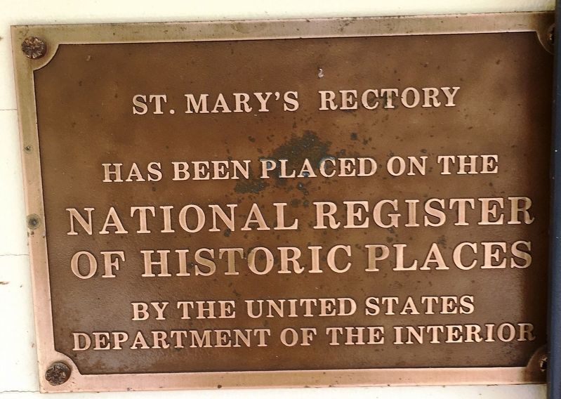 St. Marys Rectory Marker. Click for full size. St. Marys Rectory Marker image. Click for full size.