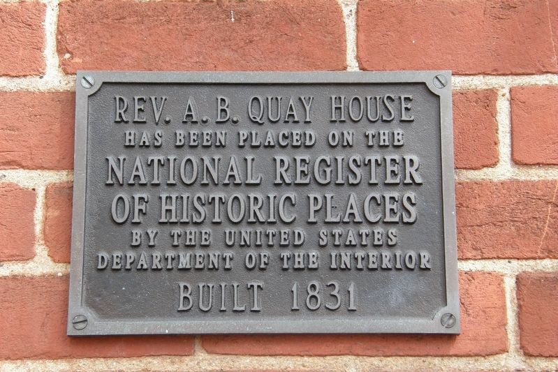 Rev. A.B. Quay House NRHP plaque. Click for full size. Rev. A.B. Quay House NRHP plaque image. Click for full size.