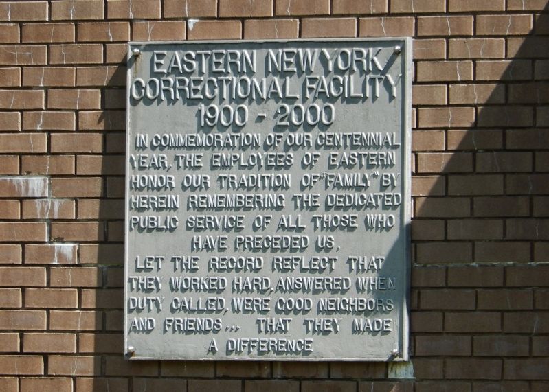 Eastern New York Correctional Facility Centennial Plaque. Click for full size. Eastern New York Correctional Facility Centennial Plaque image. Click for full size.
