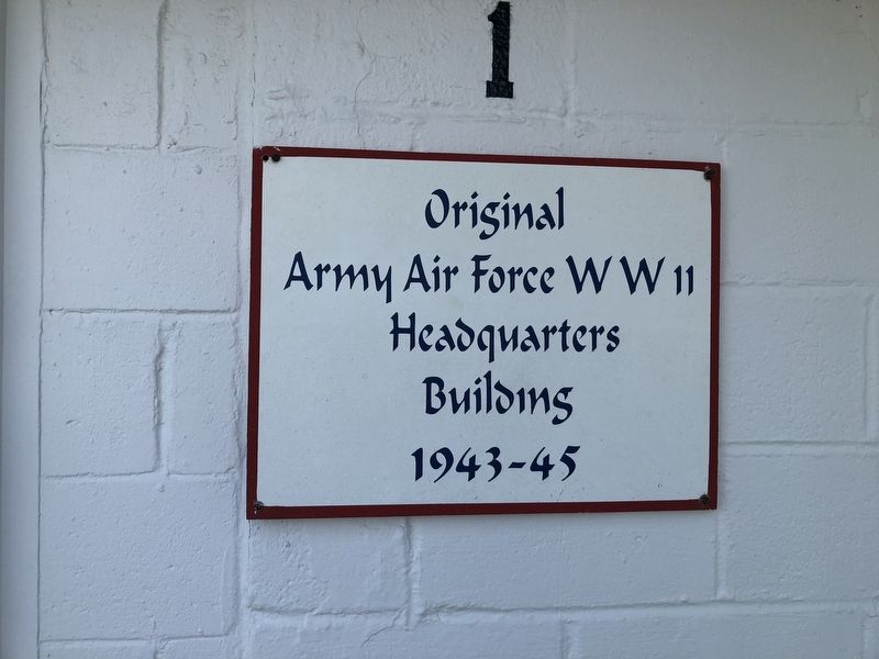 Original Army Air Force WWII Headquarters Building Marker. Click for full size. Original Army Air Force WWII Headquarters Building Marker image. Click for full size.