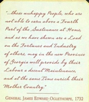 (Top Middle): Quote (above) from General James Edward Oglethorpe. Click for full size. (Top Middle): Quote (above) from General James Edward Oglethorpe image. Click for full size.