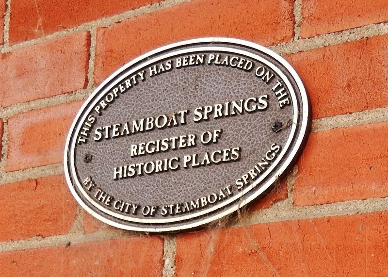 Steamboat Springs Register of Historic Places plaque. Click for full size. Steamboat Springs Register of Historic Places plaque image. Click for full size.