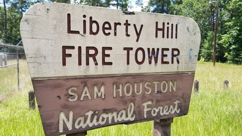Liberty Hill Fire Tower Sign. Click for full size. Liberty Hill Fire Tower Sign image. Click for full size.