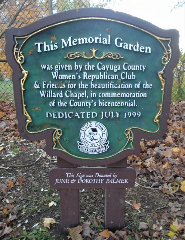 Cayuga County Bicentennial Memorial Garden at Willard Chapel Marker image. Click for full size.