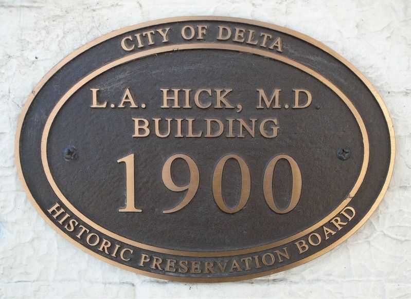 L.A. Hick, M.D. Building Marker image. Click for full size.