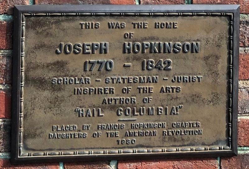 This Was The Home Of Joseph Hopkinson Marker image. Click for full size.