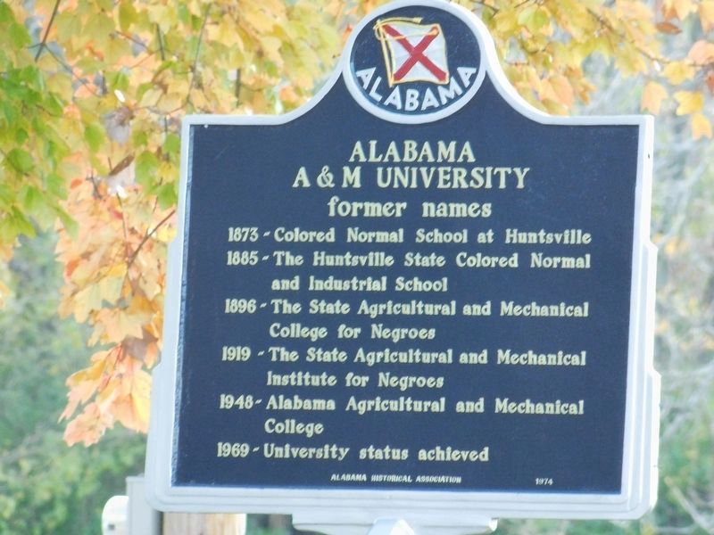 Alabama Agricultural and Mechanical University / Alabama A&M University former names Marker image. Click for full size.