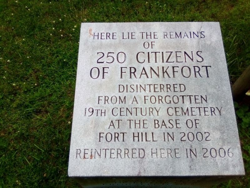 Here Lie The Remains of 250 Citizens Of Frankfort Marker. Click for full size. Here Lie The Remains of 250 Citizens Of Frankfort Marker image. Click for full size.