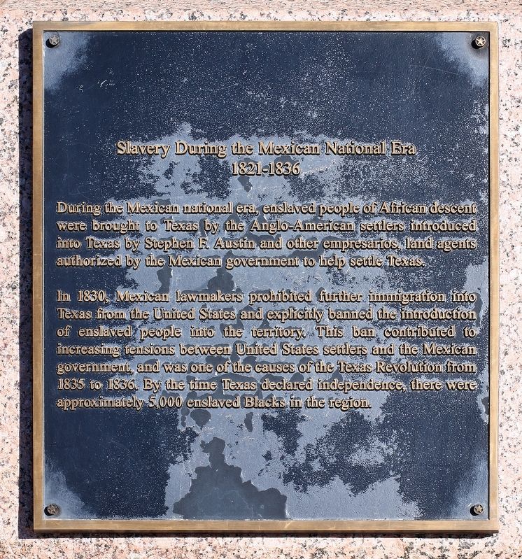 Slavery During the Mexican National Era Marker. Click for full size. Slavery During the Mexican National Era Marker image. Click for full size.