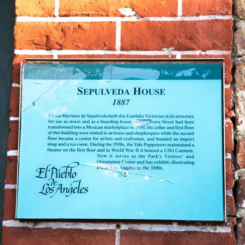 Sepulveda House Marker. Click for full size. Sepulveda House Marker image. Click for full size.