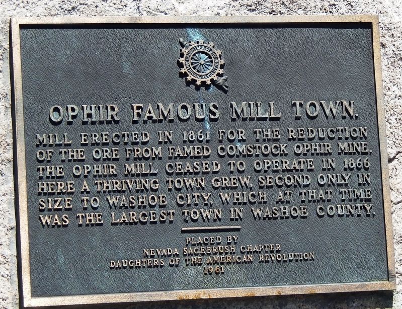 Ophir Famous Mill Town Marker image. Click for full size.