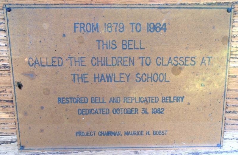 Hawley School Bell Marker. Click for full size. Hawley School Bell Marker image. Click for full size.