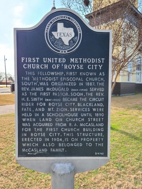 First United Methodist Church of Royse City Marker. Click for full size. First United Methodist Church of Royse City Marker image. Click for full size.